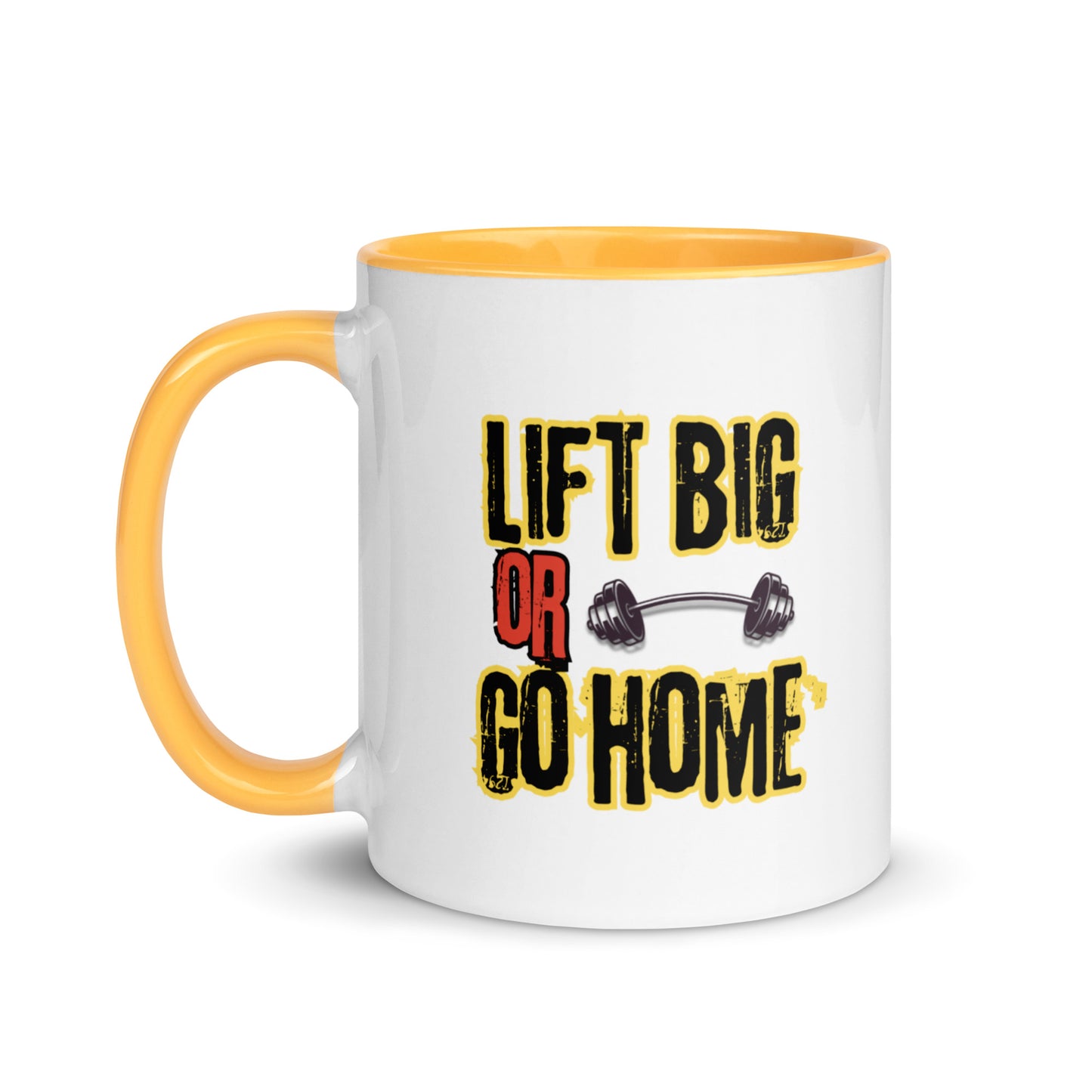 Lift Big or Go Home Mug