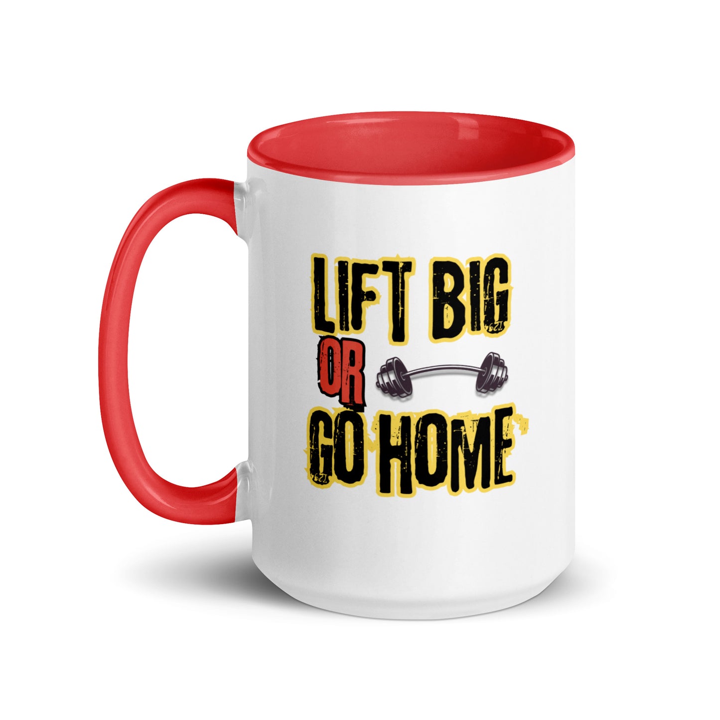 Lift Big or Go Home Mug
